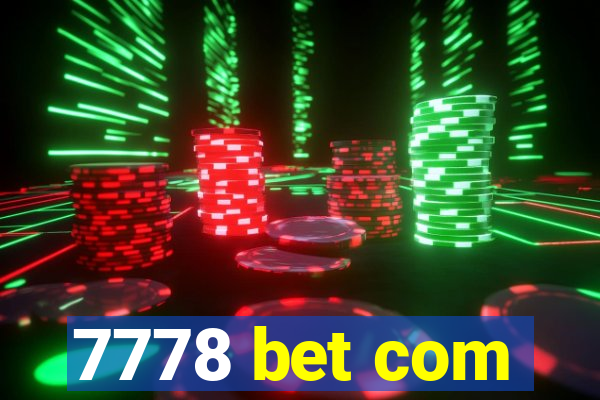 7778 bet com